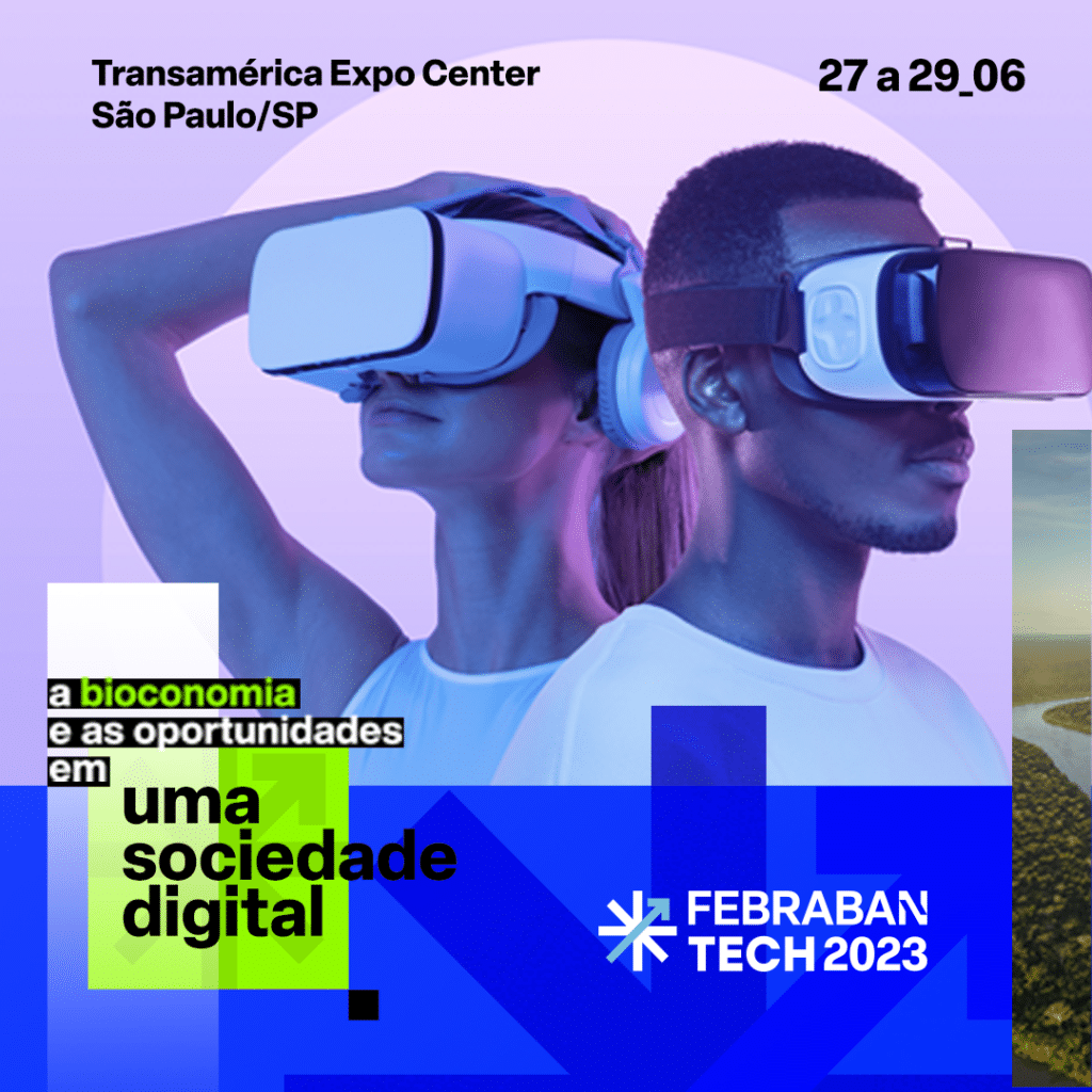 Febraban Tech 2023: evento trará discursões sobre economia tokenizada, auditório de realidade virtual e muito mais; confira!