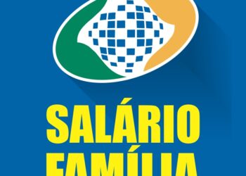 ConheГѓВ§a o SalГѓВЎrio-FamГѓВ­lia: Saiba Como Solicitar, Quem tem Direito e o Valor!