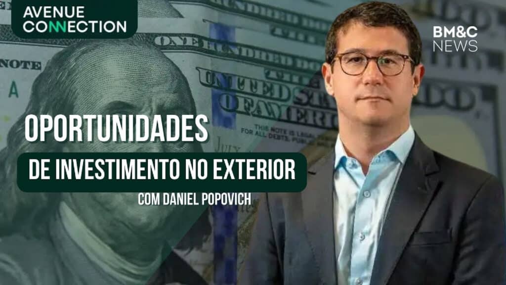 BM&C News no Avenue Connection: Quais são os benefícios de investir fora?