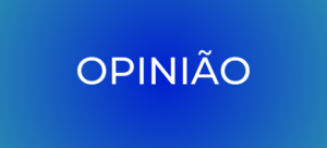 opinião